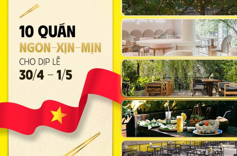 30/4 1/5 đi ăn ở đâu? 10 quán thú vị để ghé ăn