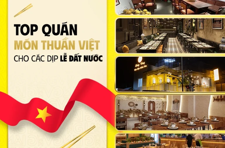 top quán ăn hương vị thuần việt cho dịp lễ lớn như 30/4 và 2/9